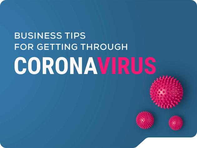 What Your Business Should be Doing to Fight the Impact of Coronavirus (COVID-19)