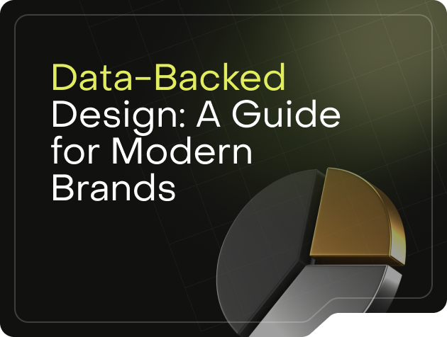Data-Backed Design: A Guide for Modern Brands