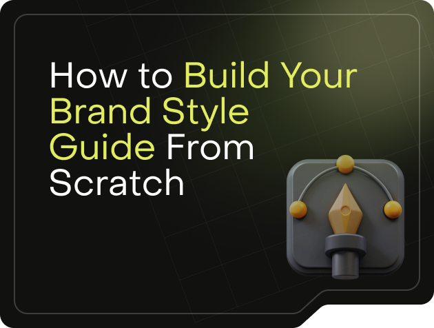 How to Build Your Brand Style Guide From Scratch